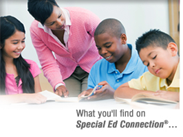 What you'll find on Special Ed Connection® ...